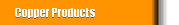 Copper Products