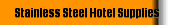 Stainless Steel Hotel Supplies 