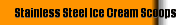 Stainless Steel Ice Cream Scoops