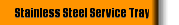 Stainless Steel Service Tray