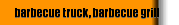 barbecue truck, barbecue grill