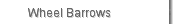 Wheel Barrows