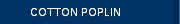 COTTON POPLIN