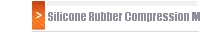 Silicone Rubber Compression Molding
