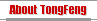 About TongFeng