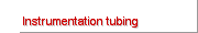 Instrumentation tubing 