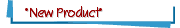 *New Product*
