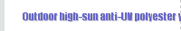 Outdoor high-sun anti-UV polyester yarn
