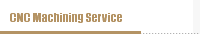 CNC Machining Service