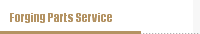 Forging Parts Service